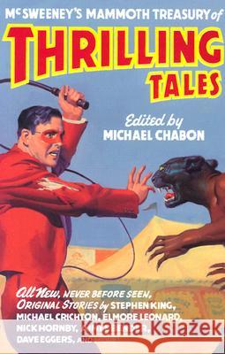 McSweeney's Mammoth Treasury of Thrilling Tales Michael Chabon Michael Chabon 9781400033393 Vintage Books USA