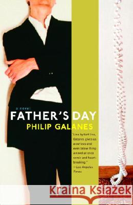 Father's Day Philip Galanes 9781400075294 Vintage Books USA