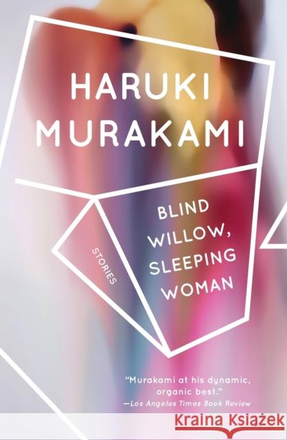 Blind Willow, Sleeping Woman Haruki Murakami Philip Gabriel Jay Rubin 9781400096084