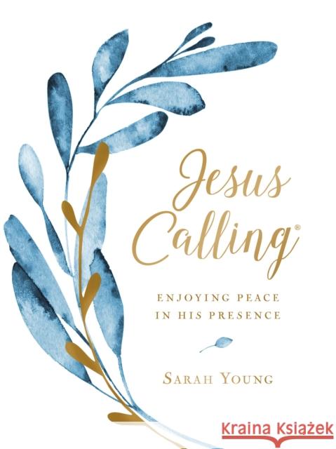 Jesus Calling, Large Text Cloth Botanical, with Full Scriptures: Enjoying Peace in His Presence (a 365-Day Devotional) Young, Sarah 9781400209286 Thomas Nelson
