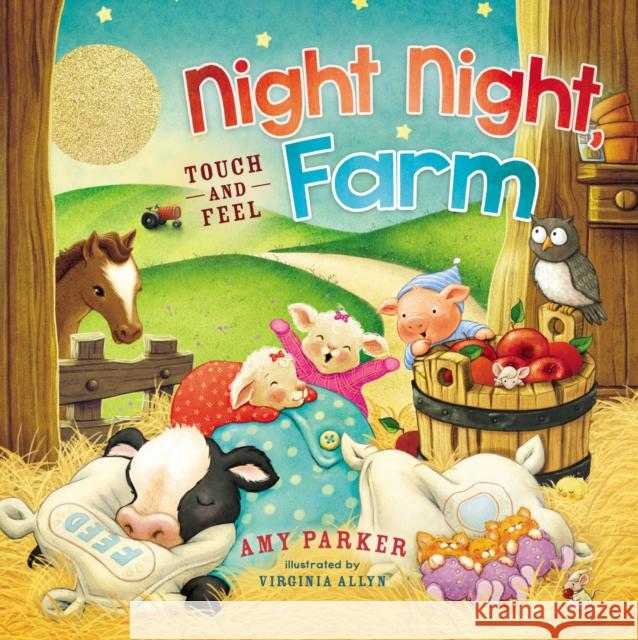 Night Night, Farm Amy Parker Virginia Allyn 9781400310593 Thomas Nelson