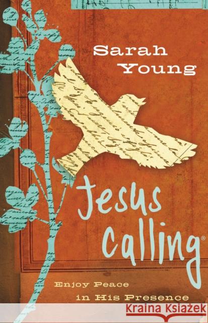 Jesus Calling, Teen Cover, with Scripture references: Enjoy Peace in His Presence Sarah Young 9781400321681 Thomas Nelson Publishers