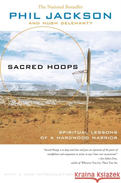 Sacred Hoops: Spiritual Lessons of a Hardwood Warrior Jackson, Phil 9781401308810 Hyperion Books
