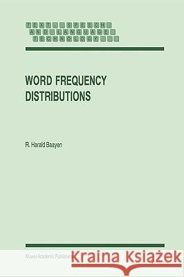 Word Frequency Distributions R. Harald Baayen 9781402009273 Springer