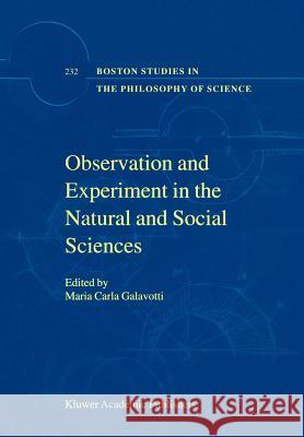 Observation and Experiment in the Natural and Social Sciences Maria Carla Galavotti Maria Carla Galavotti 9781402012518 Springer