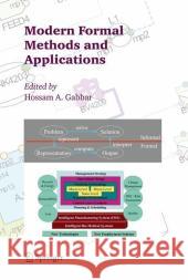 Modern Formal Methods and Applications H. a. Gabbar Hossam A. Gabbar 9781402042225 Springer