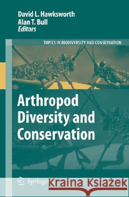 Arthropod Diversity and Conservation David L. Hawksworth Alan T. Bull 9781402052033 Springer