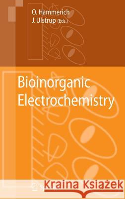 Bioinorganic Electrochemistry Ole Hammerich Jens Ulstrup 9781402064999 Springer
