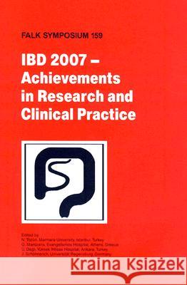IBD 2007 - Achievements in Research and Clinical Practice N. T?z?n U. Dagli G. Mantzaris 9781402069864 Not Avail