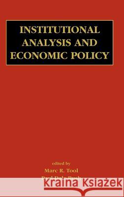 Institutional Analysis and Economic Policy Tiffany Dale Peterson Marc R. Tool Paul Dale Bush 9781402073083
