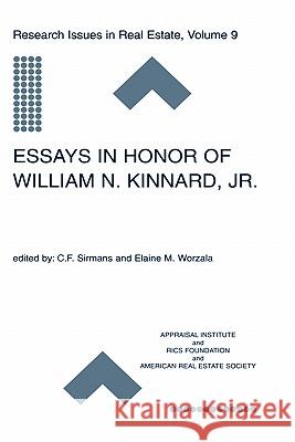 Essays in Honor of William N. Kinnard, Jr. C.F. Sirmans, Elaine Worzala 9781402075162 Springer-Verlag New York Inc.