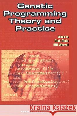 Genetic Programming Theory and Practice Rick Riolo Bill Worzel 9781402075810 Kluwer Academic Publishers