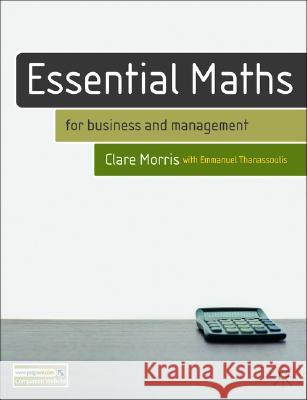 Essential Maths: For Business and Management Morris, Clare 9781403916105 0