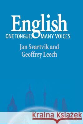 English - One Tongue, Many Voices Jan Svartvik Geoffrey Leech 9781403918291 Palgrave MacMillan