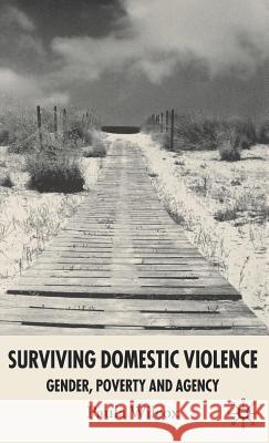 Surviving Domestic Violence: Gender, Poverty and Agency Wilcox, Paula 9781403941138 Palgrave MacMillan
