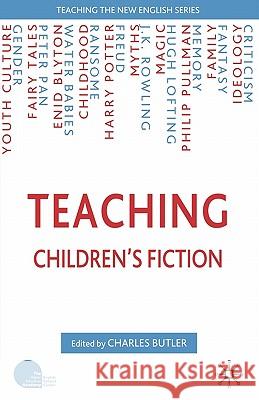 Teaching Children's Fiction Charles Butler 9781403944955 Palgrave MacMillan