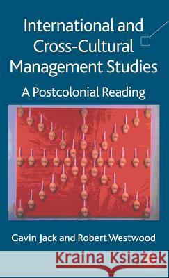 International and Cross-Cultural Management Studies: A Postcolonial Reading Jack, G. 9781403946171 Palgrave MacMillan