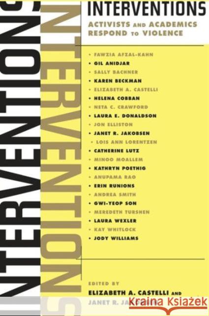 Interventions: Activists and Academics Respond to Violence Castelli, E. 9781403965820 0