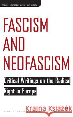 Fascism and Neofascism: Critical Writings on the Radical Right in Europe Weitz, E. 9781403966599 Palgrave MacMillan