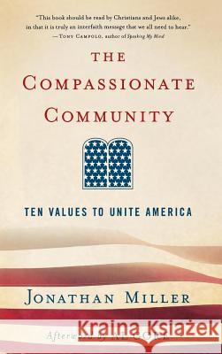 The Compassionate Community: Ten Values to Unite America Jonathan Miller Albert, Jr. Gore 9781403974082 Palgrave MacMillan