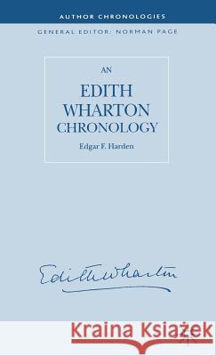 An Edith Wharton Chronology Edgar F. Harden 9781403995834 Palgrave MacMillan