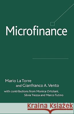 Microfinance Mario L Gianfranco A. Vento Monica M. Ortolani 9781403997890 Palgrave MacMillan