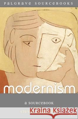 Modernism: A Sourcebook Matthews, Steven 9781403998309 0