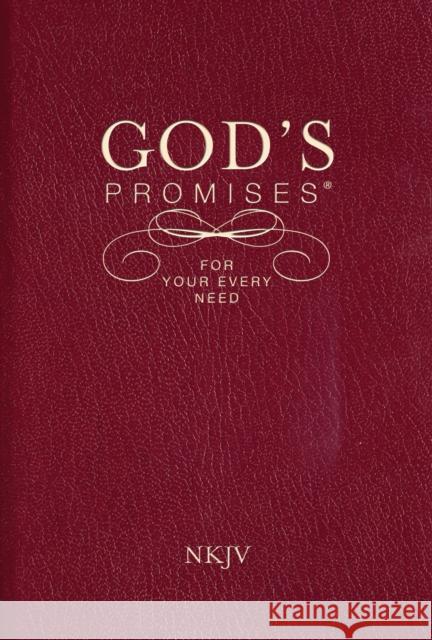 God's Promises for Your Every Need, NKJV Thomas Nelson Publishers 9781404186651 Thomas Nelson Publishers
