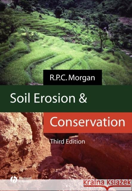 Soil Erosion and Conservation R.P.C. Morgan 9781405117814 0