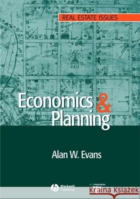Economics and Land Use Planning Alan W. Evans Blackwell Publishers 9781405118613
