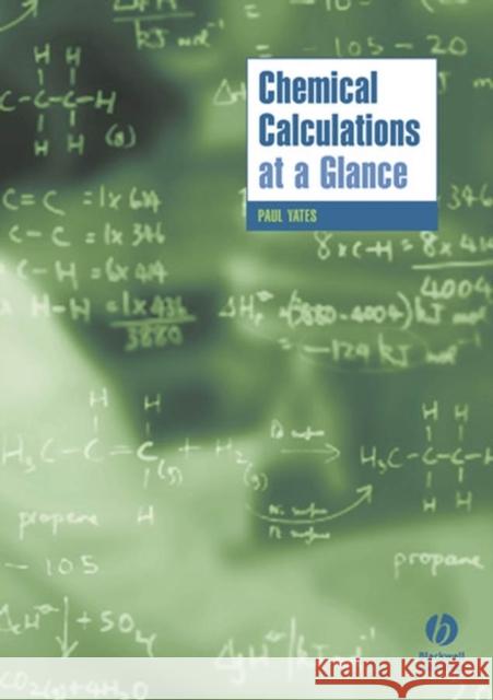 Chemical Calculations at a Glance Paul Yates 9781405118712 Blackwell Publishers