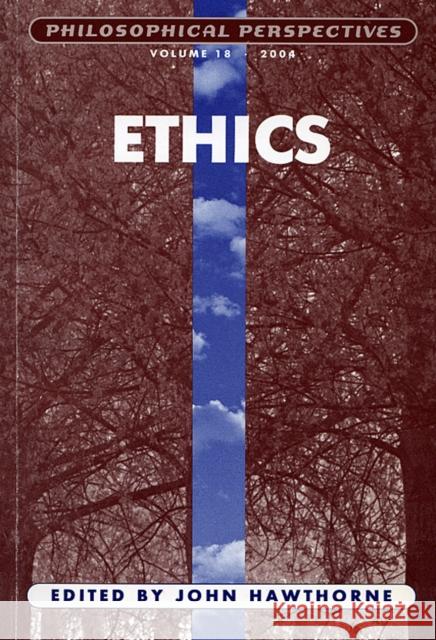 Ethics, Volume 18 Blackwell Publishers 9781405119719