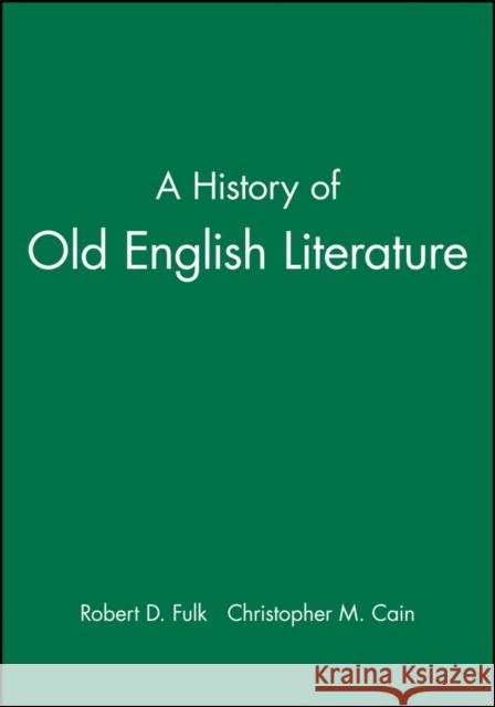 A History of Old English Literature Blackwell Publishers 9781405121811