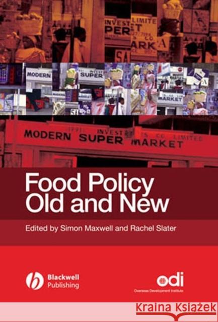 Food Policy Old and New Blackwell Publishers 9781405126021