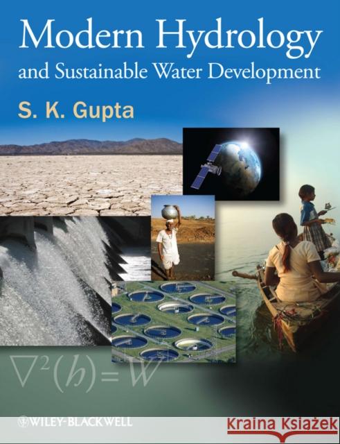 Modern Hydrology and Sustainable Water Development S K Gupta 9781405171243 0
