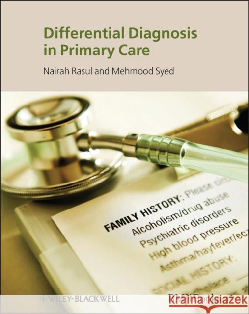 Differential Diagnosis in Primary Care Nairah Rasul 9781405180368 0
