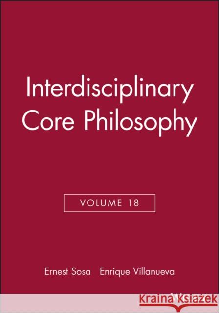 Interdisciplinary Core Philosophy, Volume 18 Sosa, Ernest 9781405192620