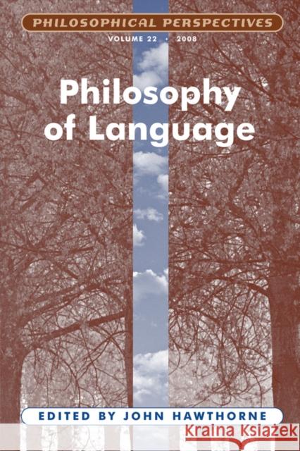 Philosophy of Language, Volume 22 John Hawthorne 9781405196352