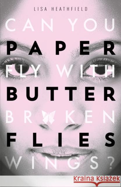 Paper Butterflies Lisa Heathfield 9781405275392