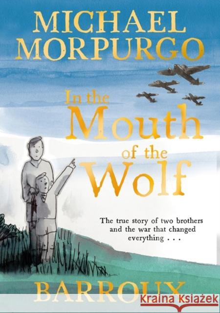 In the Mouth of the Wolf Morpurgo, Michael 9781405293402