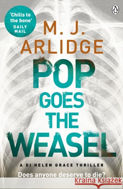 Pop Goes the Weasel: DI Helen Grace 2 M J Arlidge 9781405914956 Penguin Books Ltd