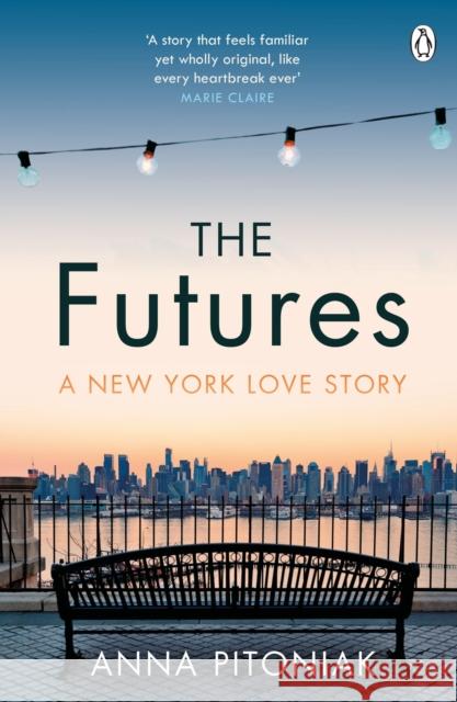 Futures A New York love story Pitoniak Anna 9781405927475 
