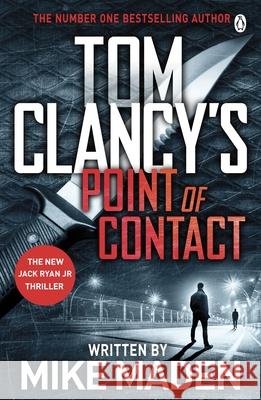 Tom Clancy's Point of Contact: INSPIRATION FOR THE THRILLING AMAZON PRIME SERIES JACK RYAN Maden, Mike 9781405935586