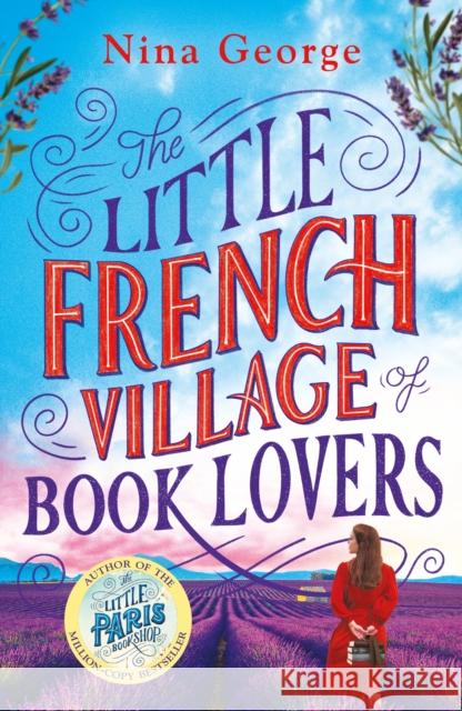 The Little French Village of Book Lovers: From the million-copy bestselling author of The Little Paris Bookshop Nina George 9781405945172