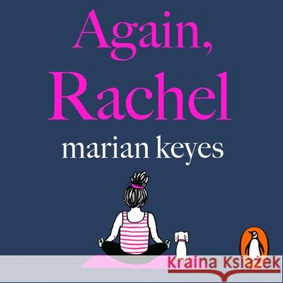 Again, Rachel: The love story of the summer Marian Keyes 9781405952224