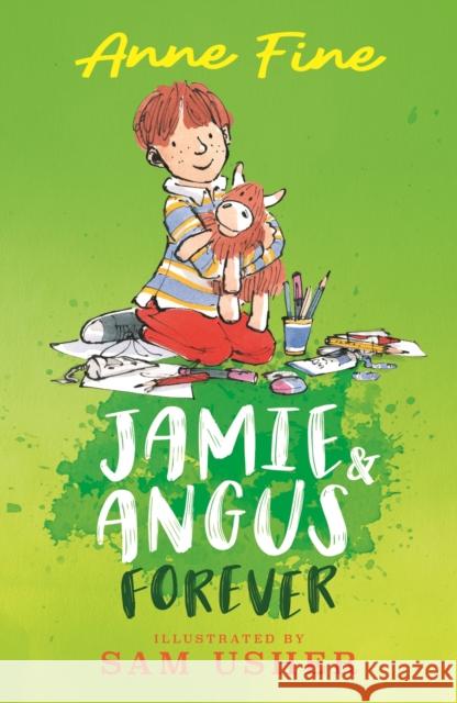 Jamie and Angus Forever Fine, Anne 9781406396805 Walker Books Ltd