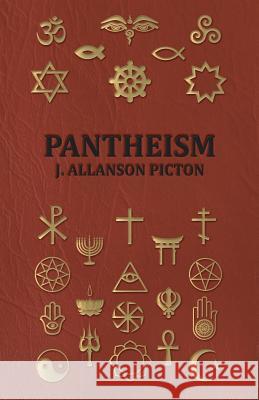 Pantheism J.Allanson Picton 9781406743609