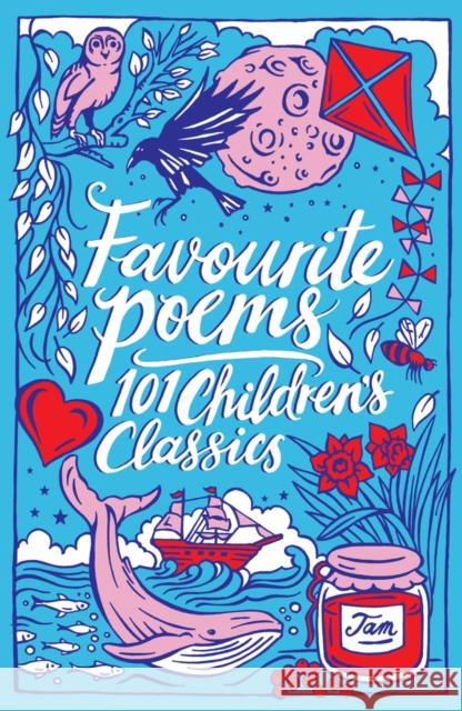 Favourite Poems: 101 Children's Classics Various   9781407192789 Scholastic