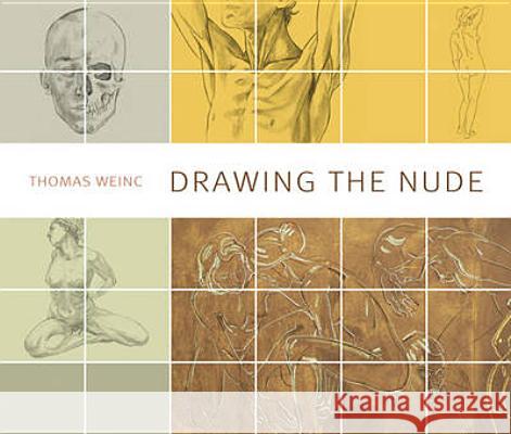 Drawing the Nude Weinc, Thomas 9781408134528 