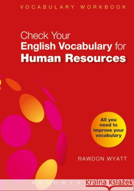 Check Your English Vocabulary for Human Resources: All you need to pass your exams Rawdon Wyatt 9781408141014 Check Your Vocabulary